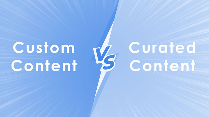 Custom Content Ads VS Curated Content Ads